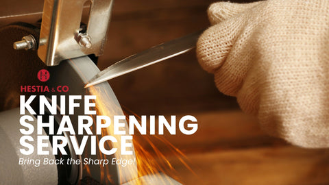 Bring Back the Sharp Edge — Hestia & Co Knife Sharpening Service in Sydney